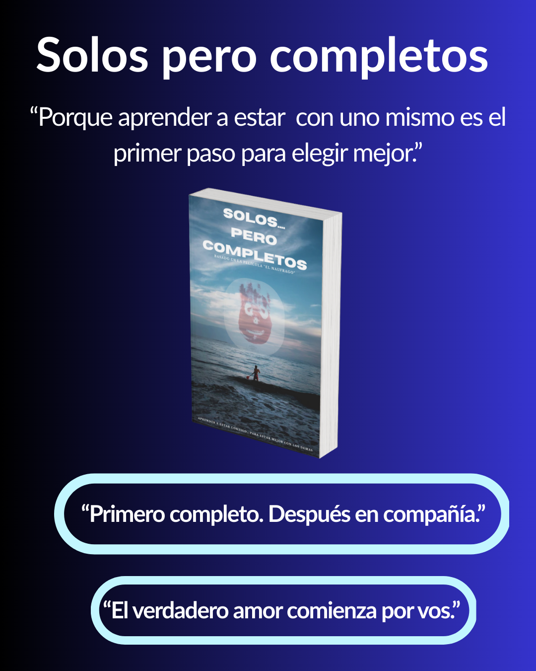 Solos pero completos